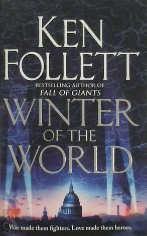 Winter of the world by Ken Follett