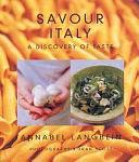 Savour Italy: A Discovery of Taste by Annabel Langbein