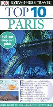 DK Eyewitness Top 10 Travel Guide: Paris by Donna Dailey, Mike Gerrard
