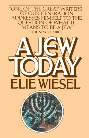 A Jew Today by Marion Wiesel, Elie Wiesel