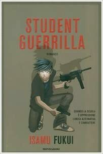 Student guerrilla by Isamu Fukui