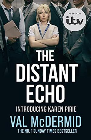 The Distant Echo by Val McDermid