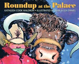 Roundup at the Palace by Kathleen Cook Waldron