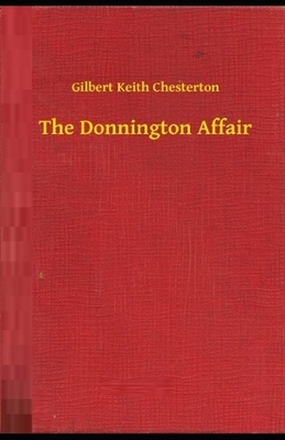 The Donnington Affair Illustrated by G.K. Chesterton