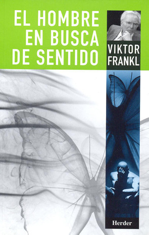 El hombre en busca de sentido by Viktor E. Frankl