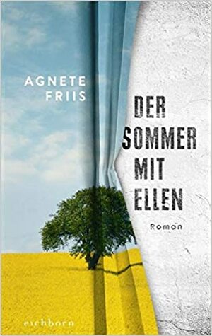 Der Sommer mit Ellen by Agnete Friis