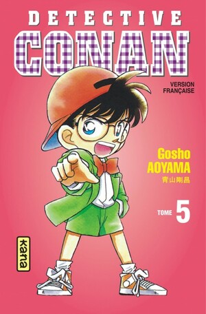 Détective Conan, Tome 5 by Gosho Aoyama