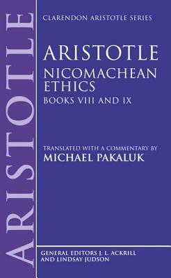 Nicomachean Ethics: Books 8-9 (Clarendon) by Aristotle, Michael Pakaluk