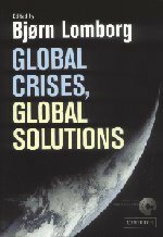 Global Crises, Global Solutions by Bjørn Lomborg