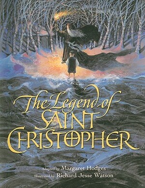 The Legend of Saint Christopher: From the Golden Legend, Englished by William Caxton, 1483 by Margaret Hodges
