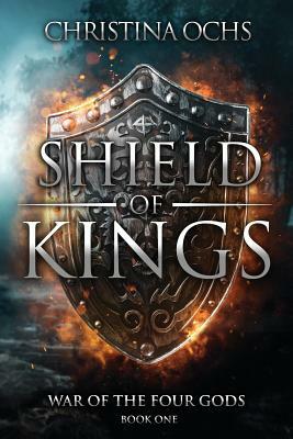 Shield of Kings by Christina Ochs