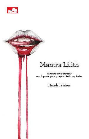 Mantra Lilith by Hendri Yulius