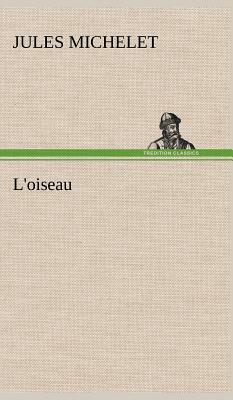 L'Oiseau by Jules Michelet