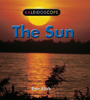 The Sun by Dan Elish