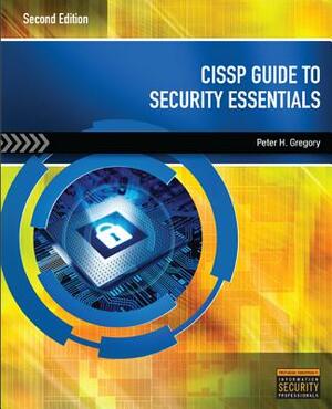 Cissp Guide to Security Essentials by Peter Gregory