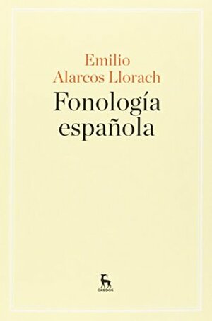 FONOLOGIA ESPAÑOLA by Emilio Alarcos Llorach