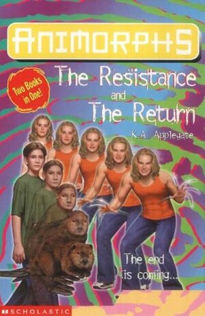 The Resistance / The Return by K.A. Applegate