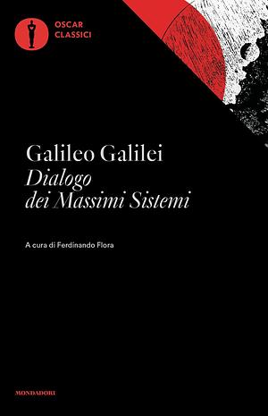 Dialogo dei Massimi Sistemi by Galileo Galilei