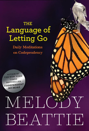 The Language of Letting Go: Daily Meditations on Codependency (Hazelden Meditation Series) by Melody Beattie