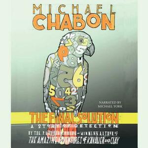 The Final Solution: A Story of Detection by Michael Chabon