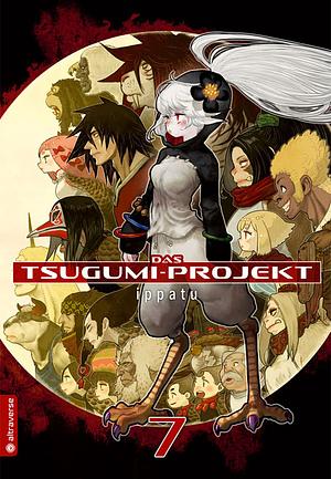 Das Tsugumi-Projekt, Band 7 by Ippatu