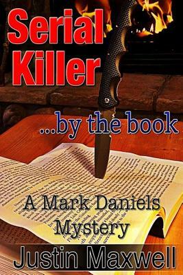 Serial Killer ... by the book by Justin Maxwell