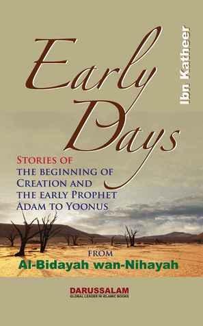 Early Days by Ibn Kathir, Darussalam