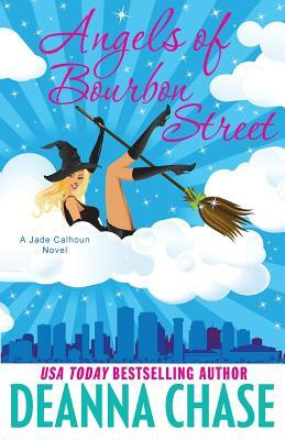 Angels of Bourbon Street by Deanna Chase