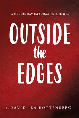 Outside the Edges by David Ira Rottenberg