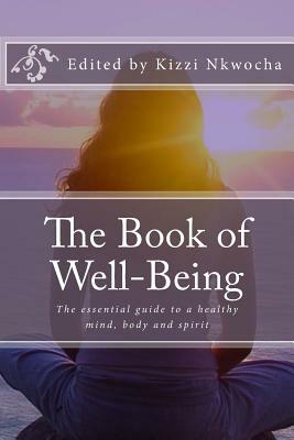 The Book of Well-Being by Kizzi Nkwocha