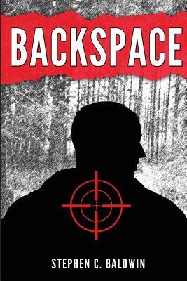 Backspace by Stephen C. Baldwin