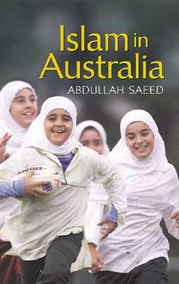 Islam in Australia by Abdullah Saeed