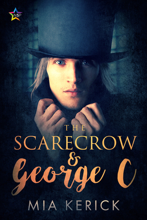 The Scarecrow & George C by Mia Kerick