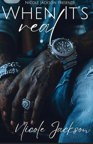 When It's Real by Nicole Jackson
