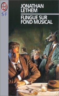 Flingue sur fond musical by Francis Kerline, Jonathan Lethem