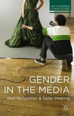 Gender in the Media by Niall Richardson