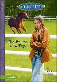 The Trouble with Skye by Marsha Hubler