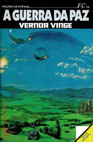 A Guerra da Paz by Teresa Correia, Vernor Vinge