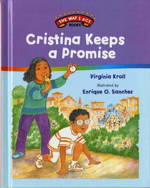 Cristina Keeps a Promise: A Concept Book by Virginia L. Kroll