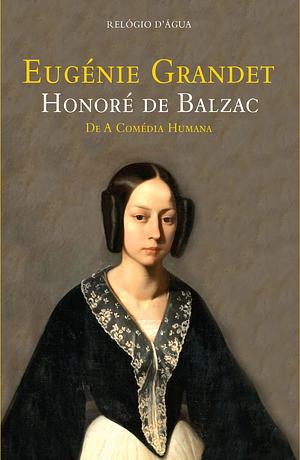 Eugénie Grandet by Honoré de Balzac