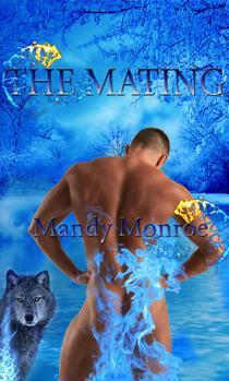 The Mating by Mandy Monroe