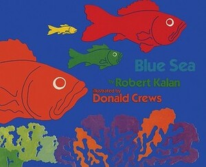 Blue Sea by Donald Crews, Robert Kalan