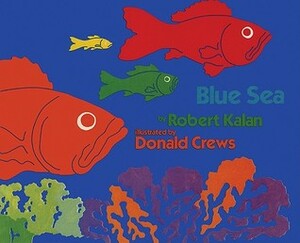 Blue Sea by Robert Kalan, Donald Crews