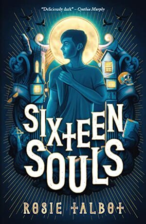 Sixteen Souls by Rosie Talbot