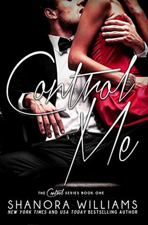 Control Me by Shanora Williams