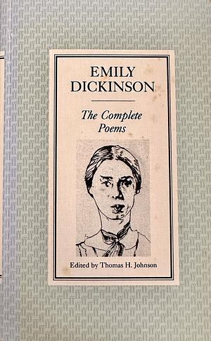 The Complete Poems of Emily Dickinson by Emily Dickinson