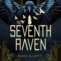 The Seventh Raven by David Elliott