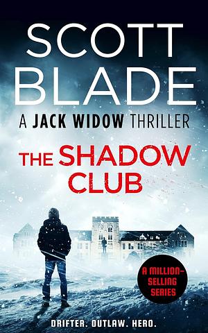 The Shadow Club by Scott Blade