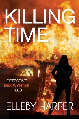 Killing Time by Elleby Harper