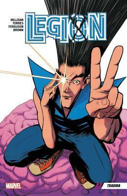 Legion: Trauma by Peter Milligan, Wilfredo Torres